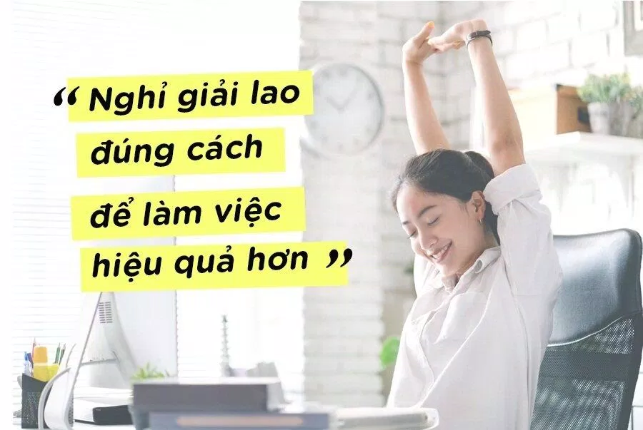 Nghỉ giải lao giúp làm việc hiệu quả hơn (Nguồn: Internet)