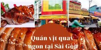 10 quán vịt quay ngon có tiếng tại Sài Gòn