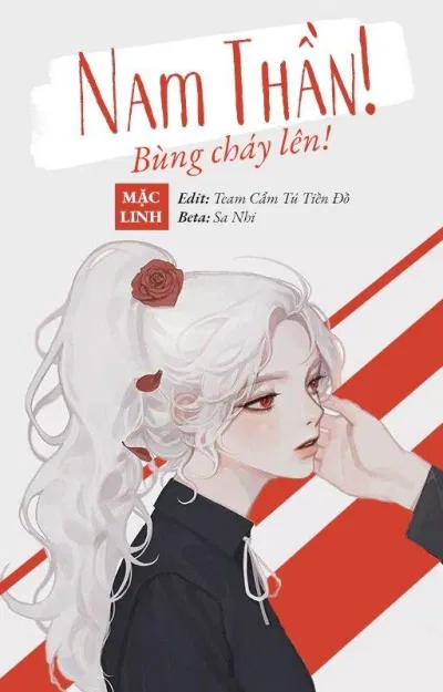 Poster truyện ngôn tình nữ cường nam nhược Nam thần bùng cháy lên (Ảnh: Internet)