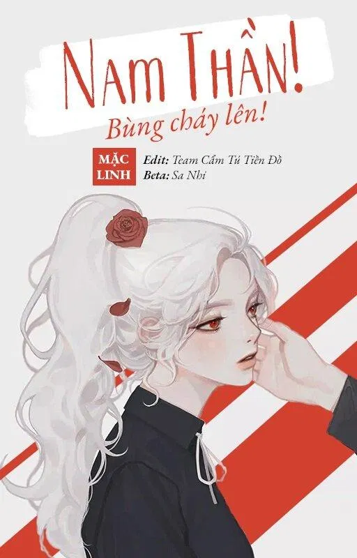 Poster truyện ngôn tình nữ cường nam nhược Nam thần bùng cháy lên (Ảnh: Internet)