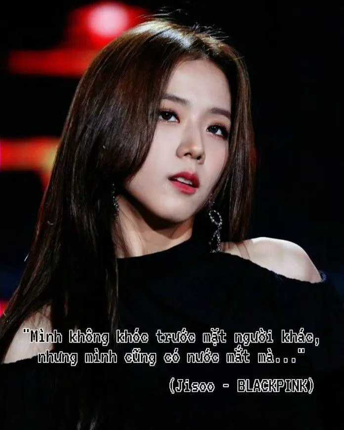 Câu nói hay của BLACKPINK Jisoo. (Ảnh: Internet)