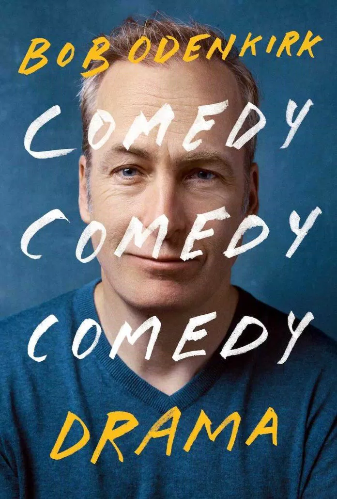 Comedy Comedy Comedy Drama - Bob Odenkirk. (Nguồn: Internet)