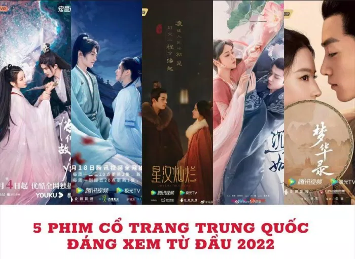 5 phim cổ trang Trung Quốc hot năm 2022 (Ảnh: internet)