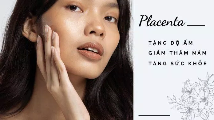 Placenta có công dụng vượt trội trong việc làm đẹp và tăng cường sức khỏe (Nguồn: Internet)