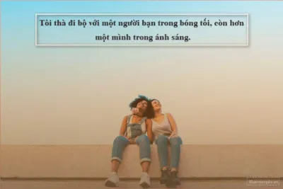 "Một người bạn thực sự là người bước vào khi phần còn lại của thế giới bước ra." -Walter Winchell- (Ảnh: Internet) "Một người bạn thực sự là người bước vào khi phần còn lại của thế giới bước ra." -Walter Winchell- (Ảnh: Internet)