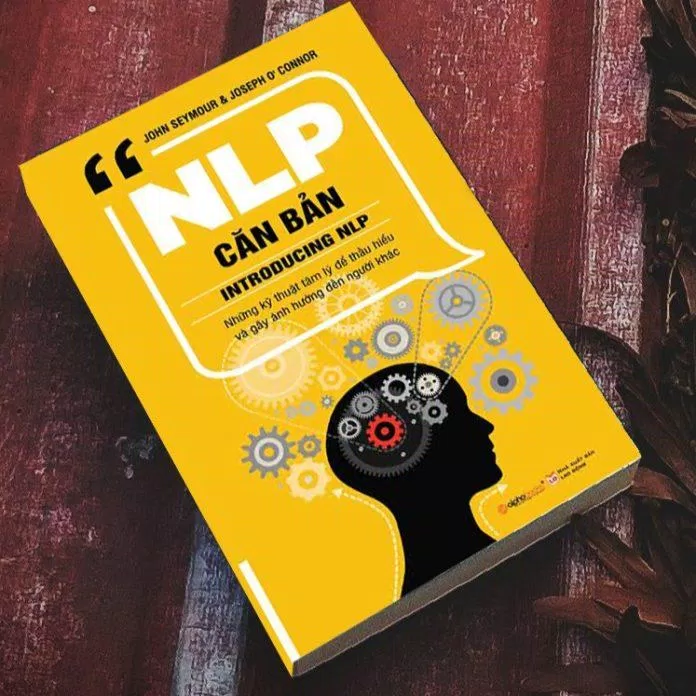 Đây là cuốn sách giúp bạn hiểu về phương pháp NLP (Ảnh: Internet)