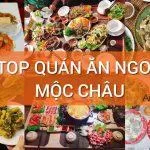 Quán ăn ngon Mộc Châu (Nguồn: Châu Giang)