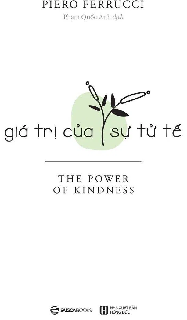 Giá Trị Của Sự Tử Tế - Piero Ferrucci (nguồn: internet)