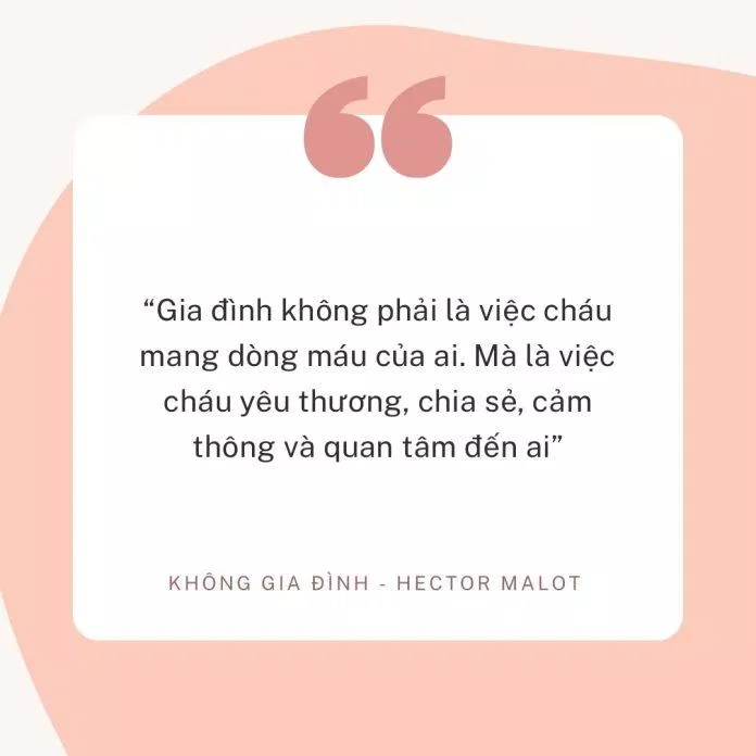 Trích dẫn hay trong tiểu thuyết Không gia đình. (Ảnh: BlogAnChoi)