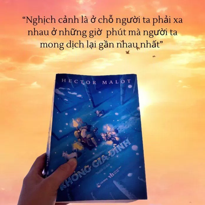 Trích dẫn hay trong tiểu thuyết Không gia đình. (Ảnh: BlogAnChoi)