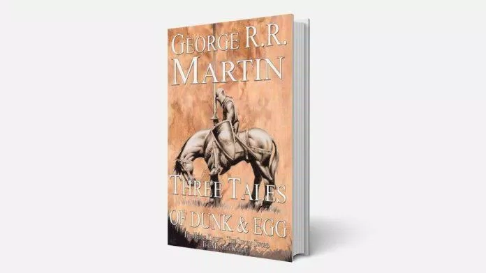 Bộ truyện Tales of Dunk and Egg, do Martin viết, lấy bối cảnh 90 năm trước các sự kiện trong Game of Thrones.  Nguồn: internet