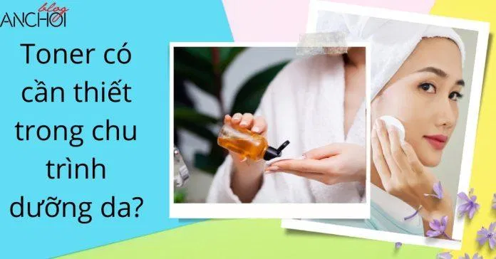 Toner là bước dưỡng da được sử dụng sau bước rửa mặt (nguồn: BlogAnChoi)