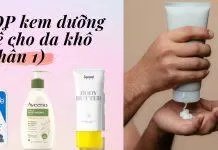 TOP kem dưỡng thể cho da khô phần 1 (nguồn: BlogAnChoi)