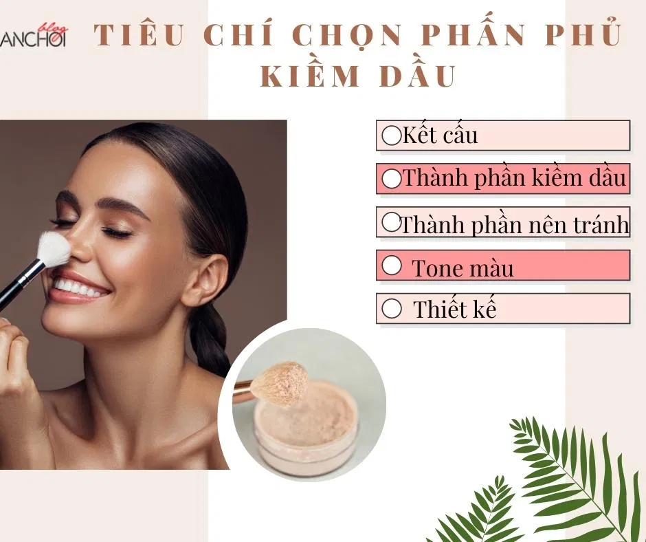 Lựa chọn phấn phủ kiềm dầu cần xem xét nhiều khía cạnh để chọn sản phẩm phù hợp nhất (nguồn: BlogAnChoi)