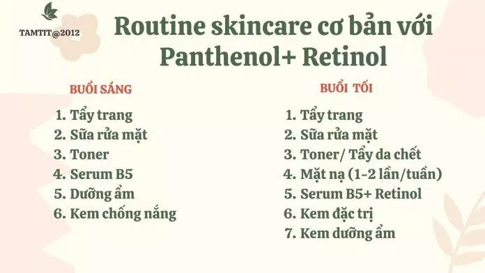 Routine kết hợp Panthenol(B5) với Retinol (Nguồn: Tự edit)