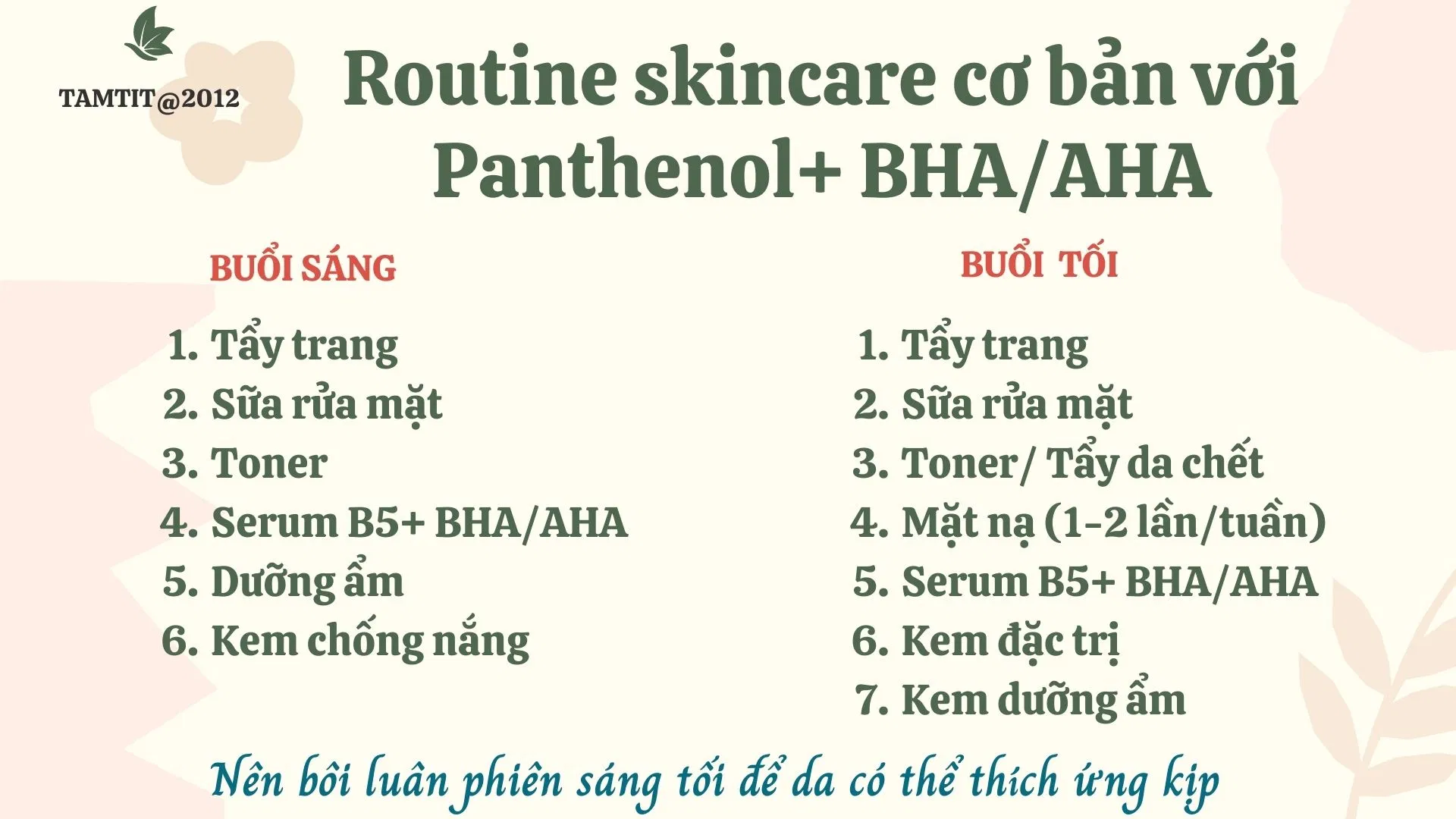 Routine kết hợp Panthenol (B5) với AHA/BHA ( Nguồn: Tự edit) Routine kết hợp Panthenol (B5) với AHA/BHA ( Nguồn: Tự edit)