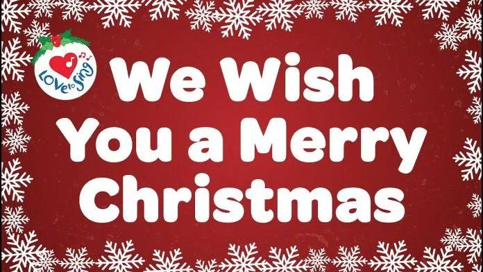 We wish you a merry Christmas (Ảnh: Internet) We wish you a merry Christmas (Ảnh: Internet)