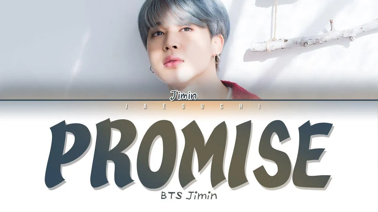Promise - Jimin (Ảnh: Internet) Promise - Jimin (Ảnh: Internet)