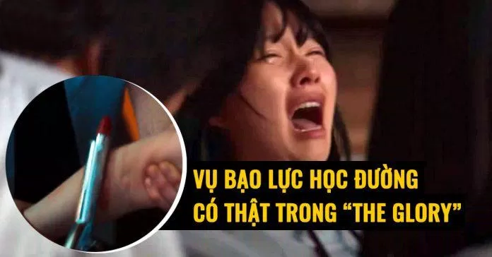 Vụ bạo lực học đường có thật truyền cảm hứng cho The Glory. (Ảnh: Internet) Vụ bạo lực học đường có thật truyền cảm hứng cho The Glory. (Ảnh: Internet)