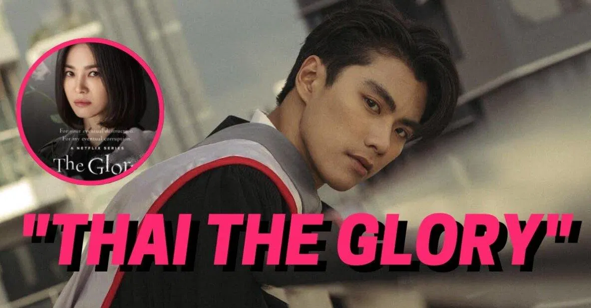 Netizen gọi đây là hiệu ứng The Glory - The Glory Thái Lan. (Ảnh: Internet) Netizen gọi đây là hiệu ứng The Glory - The Glory Thái Lan. (Ảnh: Internet)