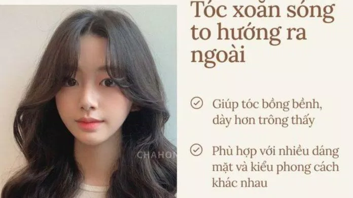 Tóc xoăn sóng to hướng ra ngoài (Nguồn: Internet)