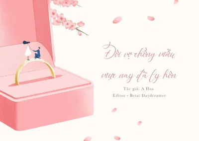 truyện ngôn tình sủng Đôi Vợ Chồng Mẫu Mực Nay Đã Ly Hôn (Ảnh: Internet)