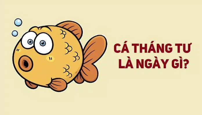 Ngày Cá tháng tư là ngày nào? (Ảnh: Internet) Ngày Cá tháng tư là ngày nào? (Ảnh: Internet)