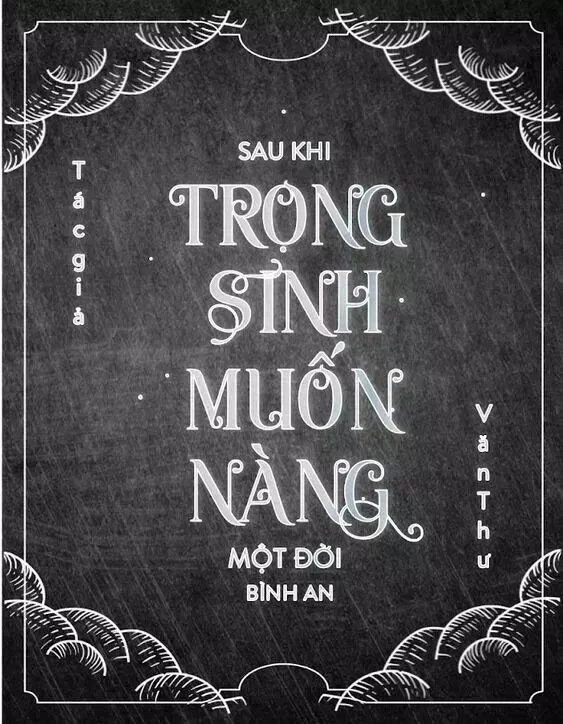Truyện trọng sinh báo thù, ngôn tình trùng sinh hay nhất 2023.(Ảnh: Internet)