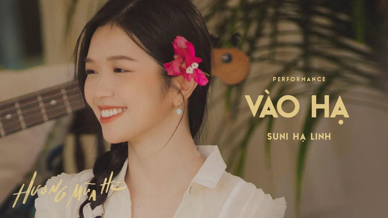 Vào hạ - SUNI HẠ LINH (Ảnh: Internet)