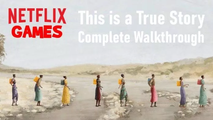 Game This Is a True Story của Netflix (Ảnh: Internet) Game This Is a True Story của Netflix (Ảnh: Internet)