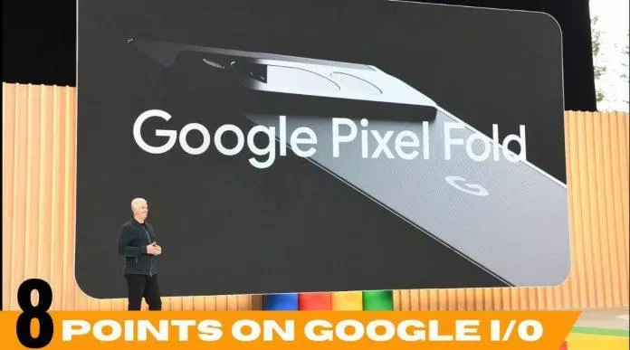 Điện thoại Pixel Fold được giới thiệu ở Google I/O 2023 (Ảnh: Internet)