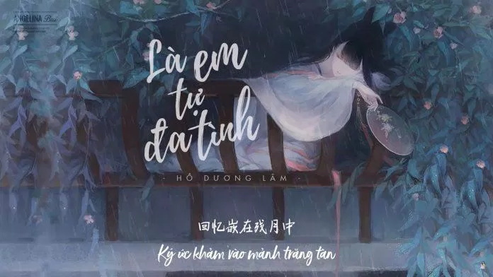 Là Tự Em Đa Tình (Ảnh: Internet) Là Tự Em Đa Tình (Ảnh: Internet)