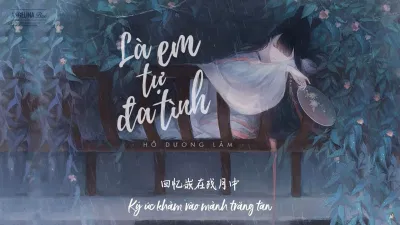 Là Tự Em Đa Tình (Ảnh: Internet) Là Tự Em Đa Tình (Ảnh: Internet)