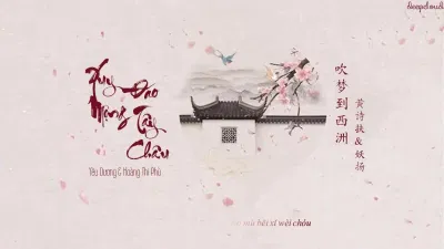 Xuy Mộng Đáo Tây Châu (Ảnh: Internet) Xuy Mộng Đáo Tây Châu (Ảnh: Internet)