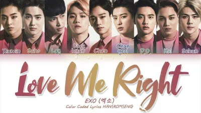 Love Me Right - EXO (Ảnh: Internet) Love Me Right - EXO (Ảnh: Internet)