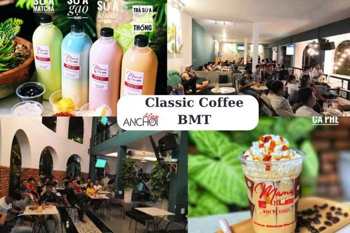 Classic Coffee BMT. (Ảnh: BlogAnChoi)