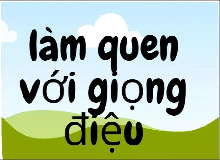 Làm quen với ngữ điệu