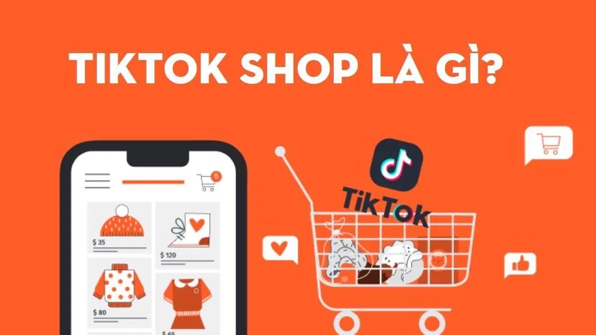 Tiktok shop là gì?