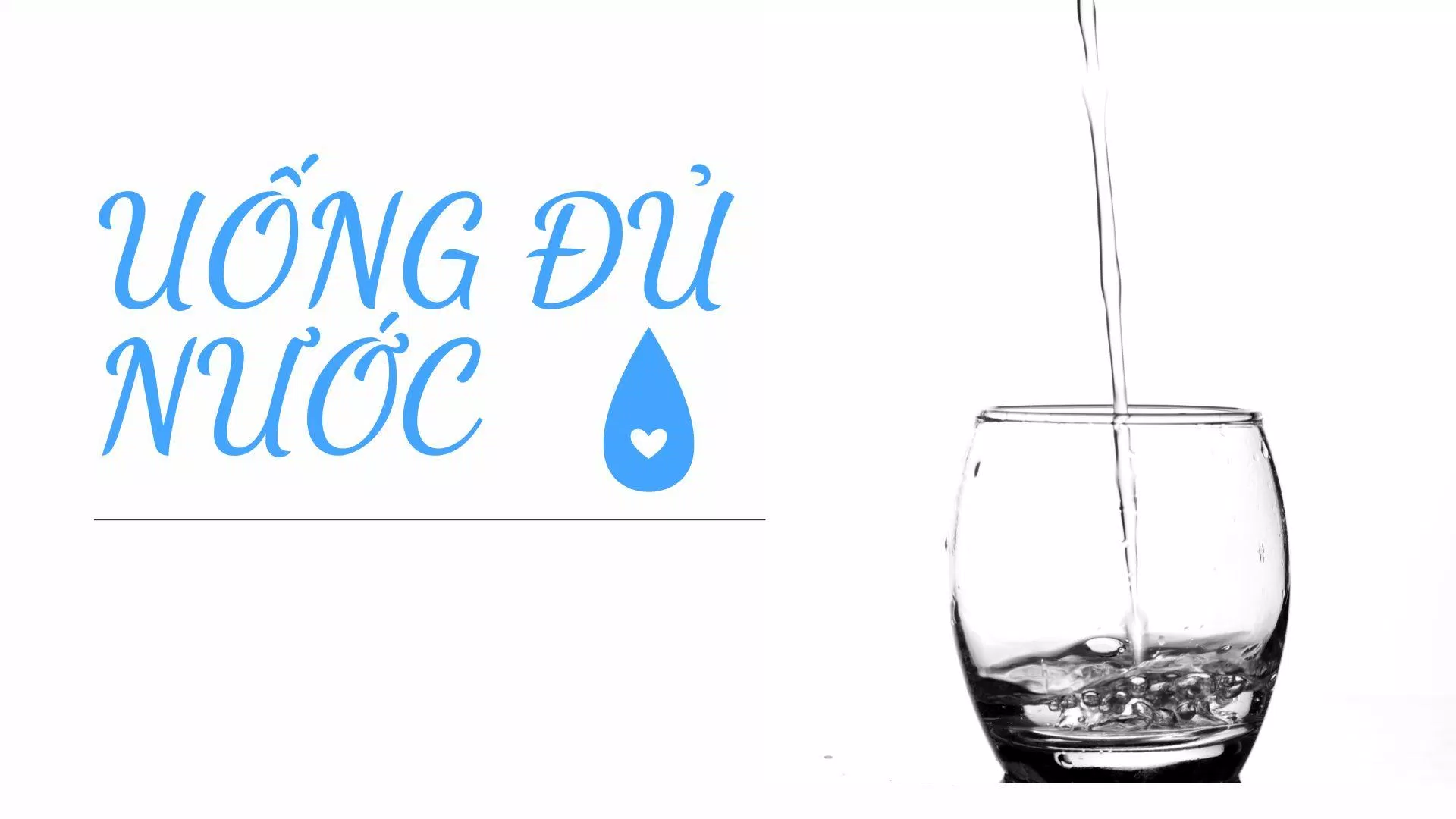 Uống đủ nước là một cách để duy trì lối sống lành mạnh (Nguồn: BlogAnChoi)