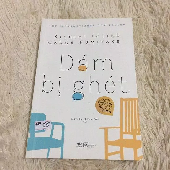 Dám bị ghét (The Courage to Be Disliked) - Fumitake Koga và Ichiro Kishimi (Ảnh: Internet) Dám bị ghét (The Courage to Be Disliked) - Fumitake Koga và Ichiro Kishimi (Ảnh: Internet)
