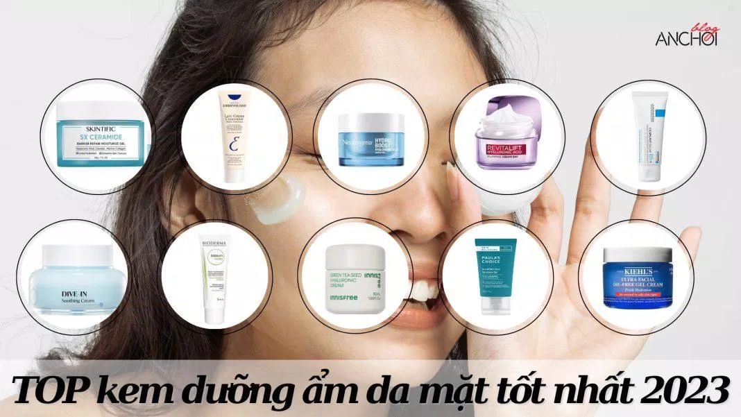 TOP kem dưỡng ẩm da mặt tốt nhất 2023 (Nguồn: Internet)