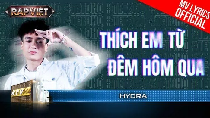 Thích Em Từ Đêm Hôm Qua - HYDRA - Team Thái VG| Rap Việt 2023 (Ảnh: Internet) Thích Em Từ Đêm Hôm Qua - HYDRA - Team Thái VG| Rap Việt 2023 (Ảnh: Internet)