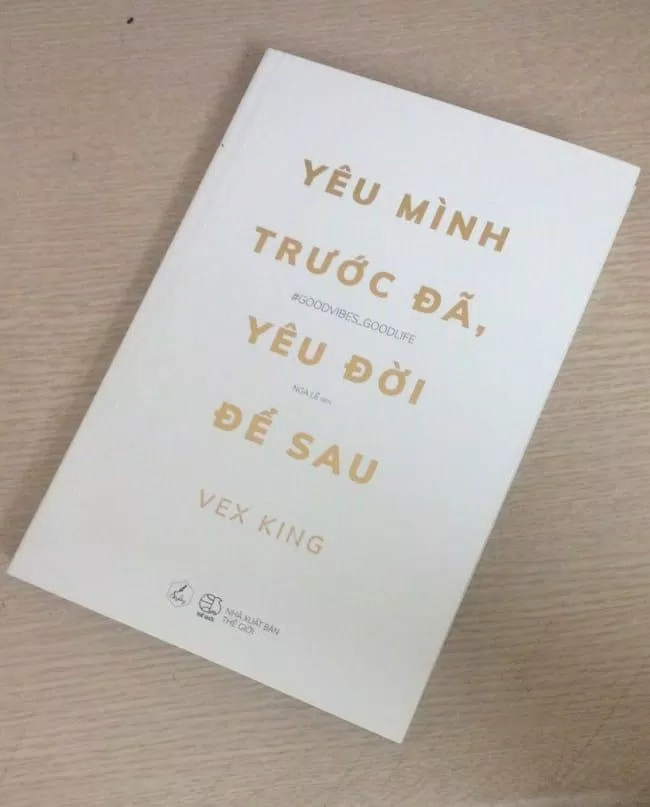 Yêu mình trước đã, yêu đời để sau (Good Vibes, Good Life) - Vex King (Ảnh: Internet) Yêu mình trước đã, yêu đời để sau (Good Vibes, Good Life) - Vex King (Ảnh: Internet)