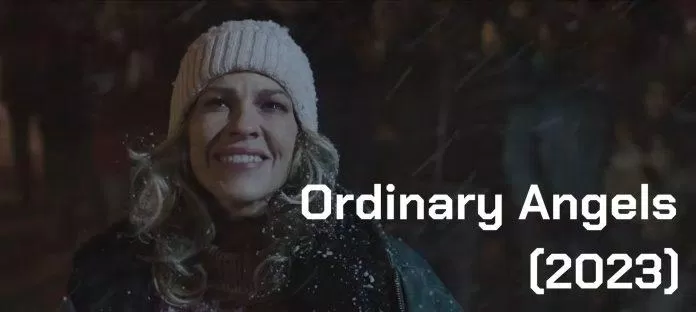 Poster phim Ordinary Angels (Nguồn: Internet)
