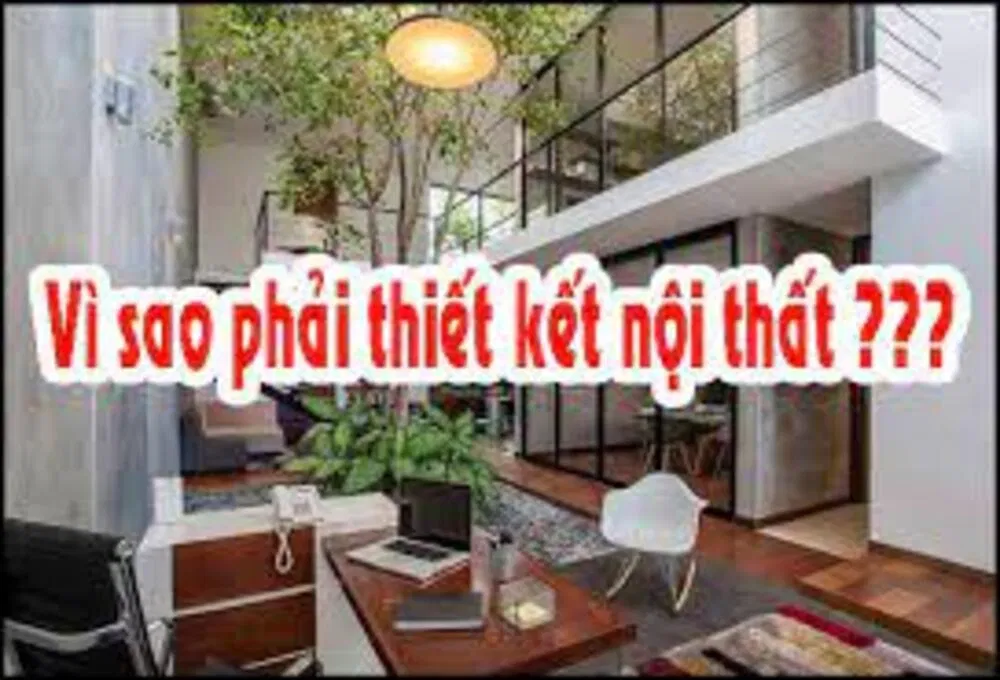 Vì sao phải thiết kế nội thất (Nguồn: Internet) Vì sao phải thiết kế nội thất (Nguồn: Internet)