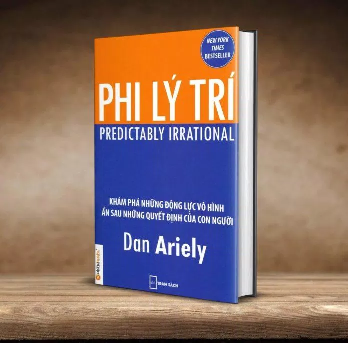 Sách Phi lý trí - Dan Ariely (Nguồn Internet) Sách Phi lý trí - Dan Ariely (Nguồn Internet)