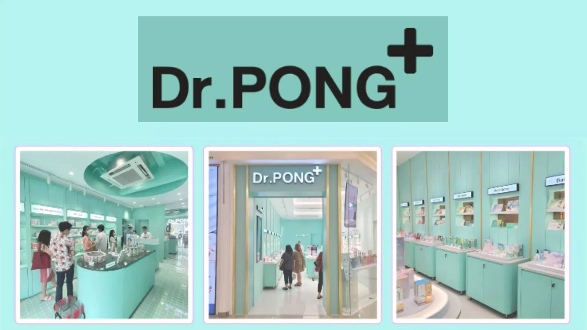 Dr.PONG là một thương hiệu chăm sóc da hàng đầu tại Thái Lan (Nguồn: Internet)