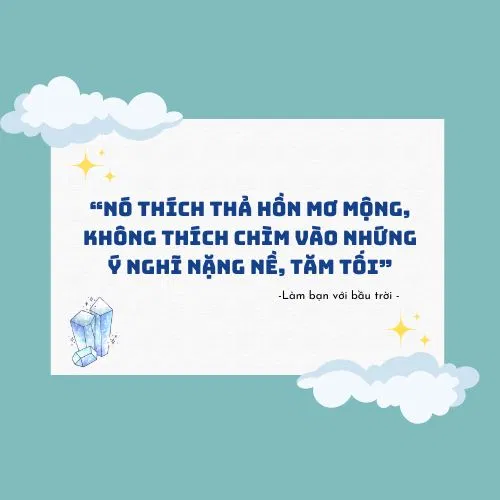 Câu nói về sự lạc quan trong "Làm bạn với bầu trời"