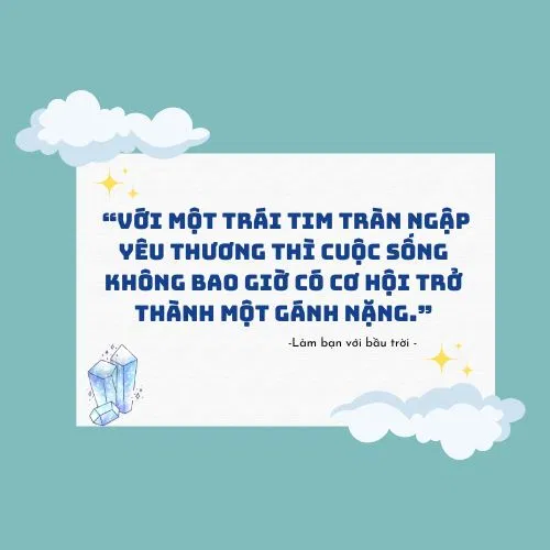 Câu nói về tình yêu thương trong "Làm bạn với bầu trời" Câu nói về tình yêu thương trong "Làm bạn với bầu trời"