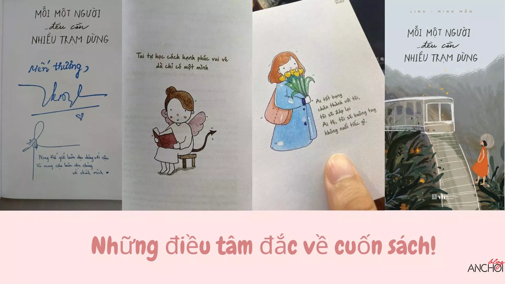 Những tâm đắc sau khi đọc Mỗi Một Người Đều Cần Nhiều Trạm Dừng ( Ảnh: BlogAnChoi )